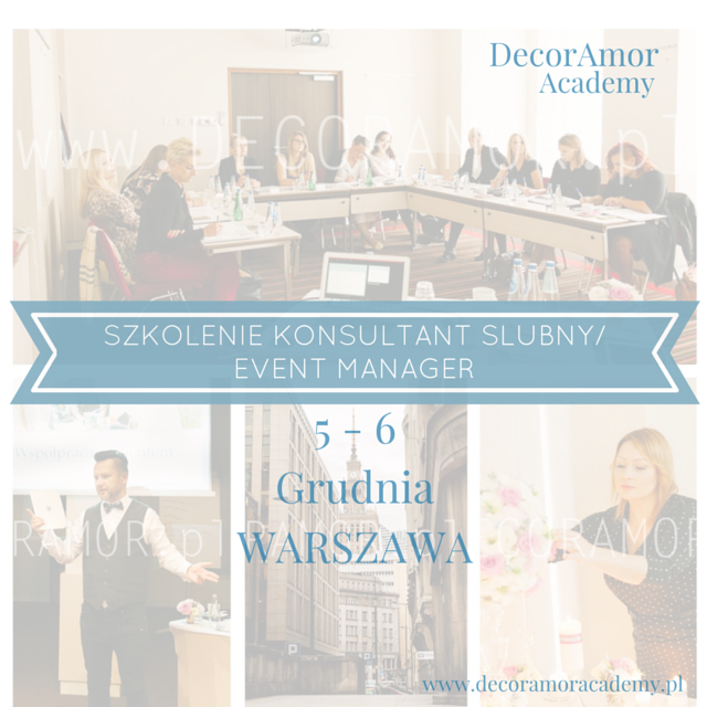 Szkolenie kurs konsultant ślubny event manager wedding planner warszawa decoramor academy