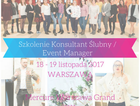 szkolenie-kurs-konsultant-slubny-event-manager-weddingplanner-21-22-pazdziernika-warszawa-rzeszow